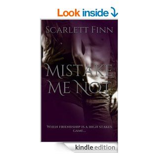 Mistake Me Not When friendship is a high stakes game(Stone Investigations Book 1)   Kindle edition by Scarlett Finn. Romance Kindle eBooks @ .