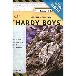 Hidden Mountain (Hardy Boys (Pb)): Franklin W. Dixon: 9781417635559: Books