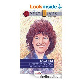 Sally Ride: Shooting for the Stars Great Lives Series   Kindle edition by Sue Hurwitz. Children Kindle eBooks @ .