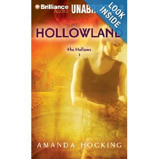Hollowland (The Hollows Series): Amanda Hocking, Eileen Stevens: 9781455858231: Books