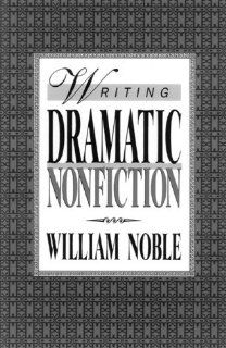 Writing Dramatic Nonfiction: 9780839786450: Literature Books @