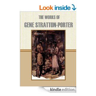 The Works of Gene Stratton Porter eBook Gene Stratton Porter Kindle Store