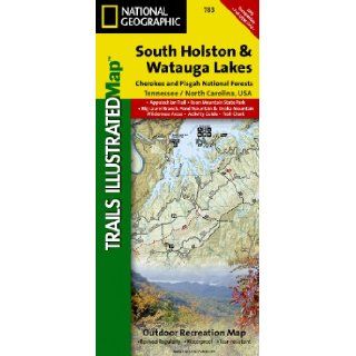 South Holston and Watauga Lakes [Cherokee and Pisgah National Forests] (National Geographic: Trails Illustrated Map #783): National Geographic Maps   Trails Illustrated: 9781566953788: Books