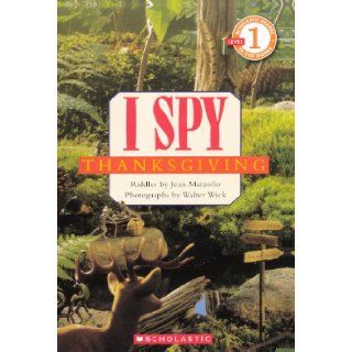 I Spy Thanksgiving (Turtleback School & Library Binding Edition) (Scholastic Reader I Spy   Level 1) (9780606232234): Jean Marzollo, Walter Wick: Books