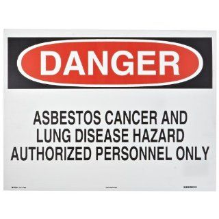 Brady 78055 24" Width x 18" Height B 836 Corrugated Polypropylene, Black and Red on White Temporary Sign, Legend "Danger and Asbestos Cancer And Lung Disease Hazard Authorized Personnel Only": Industrial Warning Signs: Industrial & 