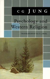 Psychology and Western Religion: (From Vols. 11, 18 Collected Works) (Jung Extracts) (9780691018621): C. G. Jung, R. F.C. Hull: Books