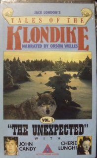 Jack London's Tales of the Klondike Volume 1 "The Unexpected": John Candy, Cherie Lunghi, Orson Wells, Peter Pearson, William I. MacAdam: Movies & TV