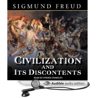 Civilization and Its Discontents (Audible Audio Edition): Sigmund Freud, Steven Crossley: Books