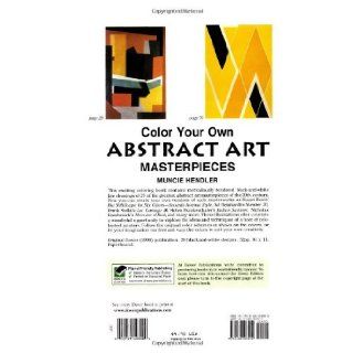 Color Your Own Abstract Art Masterpieces (Dover Art Coloring Book) Muncie Hendler 9780486408002 Books