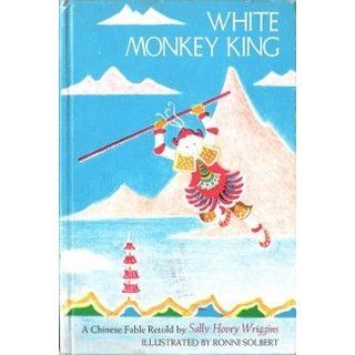 White Monkey King A Chinese fable Sally Hovey Wriggins 9780394834504 Books