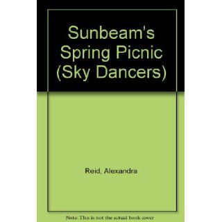 Sunbeam's Spring Picnic (Sky Dancers): Alexandra Reid, Dan Parent, Joe Schiettino, John Gentile, Anthony Gentile: 9780694009671: Books