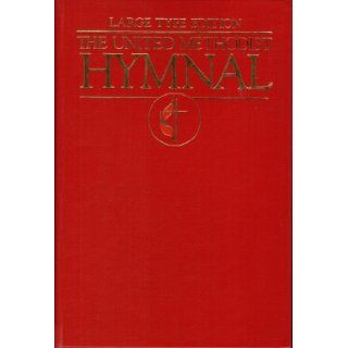 The United Methodist Hymnal (Dark red) Large print edition: The United Methodist: Books