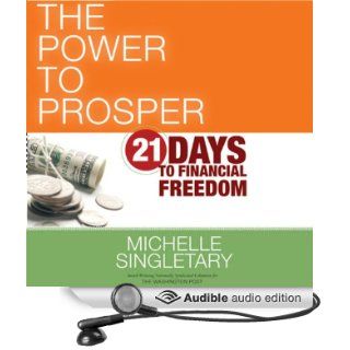 The Power to Prosper: 21 Days to Financial Freedom (Audible Audio Edition): Michelle Singletary: Books