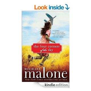 The Four Corners of the Sky A Novel eBook Michael Malone Kindle Store