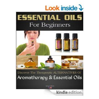 Essential Oils: Essential Oils For Beginners eBook: Info USA1: Kindle Store