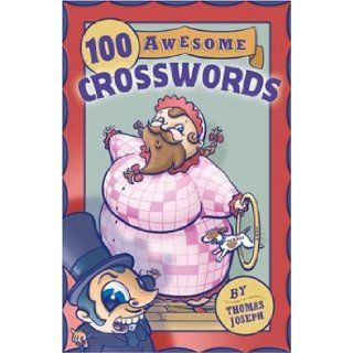 100 Awesome Crosswords: Thomas Joseph: 9781402734007: Books