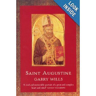 Saint Augustine (Lives): Garry Wills: 9780753810729: Books
