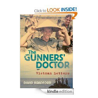 The Gunners' Doctor Vietnam Letters eBook David Bradford Kindle Store
