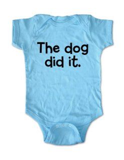 The dog did it.   cute Funny baby one piece   Infant Clothing (Newborn, Light Blue) : Infant And Toddler Bodysuits : Baby