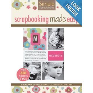 Scrapbooking Made Easy (Leisure Arts #15946) (Simple Scrapbooks): Crafts Media LLC: 0028906159462: Books