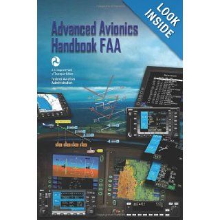 Advanced Avionics Handbook FAA: Federal Aviation Administration: 9781601707925: Books