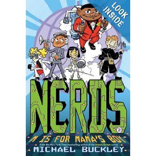 NERDS Book Two M Is for Mama's Boy Michael Buckley 9781419700231 Books