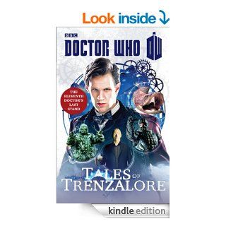 Doctor Who: Tales of Trenzalore: The Eleventh Doctor's Last Stand eBook: Justin Richards, Mark Morris, George Mann, Paul Finch: Kindle Store