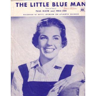The Little Blue Man [Sheet Music]: Paul Klein and Fred Ebb: Books
