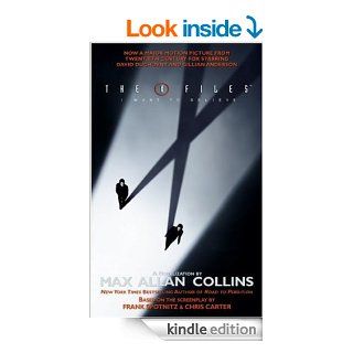 The X Files: I Want to Believe (X Files (Harper Entertainment)) eBook: Max Allan Collins: Kindle Store