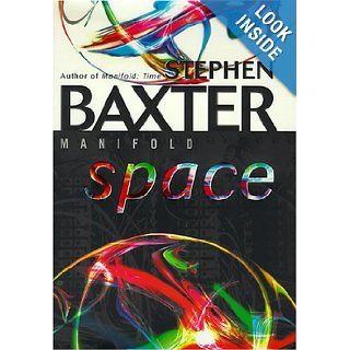 Manifold: Space: Stephen Baxter: 9780345430779: Books