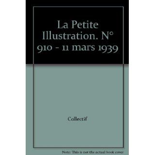 La Petite Illustration. N 910   11 mars 1939: Books