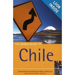The Rough Guide to Chile 2 (Rough Guide Travel Guides): Rough Guides: 9781843530626: Books