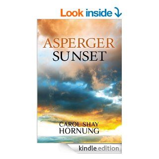 Asperger Sunset eBook: Carol Hornung: Kindle Store