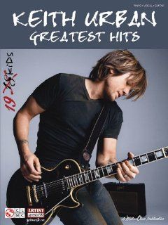 Keith Urban   Greatest Hits   19 Kids   Piano/Vocal/Guitar Artist Songbook: Musical Instruments