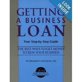 Crisp: Getting a Business Loan (Crisp Small Business & Entrepreneurship Series): Milton H. Johnson: 9781560521648: Books