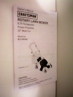 Craftsman Rotary Lawn Mower 6.75 Horsepower Power Propelled 22" Multi Cut    Model No. 917.376152    Owner's Manual, General Setup, Maintenance Check List    as shown: Everything Else