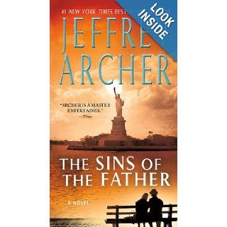 The Sins of the Father (The Clifton Chronicles): Jeffrey Archer: 9781250010407: Books