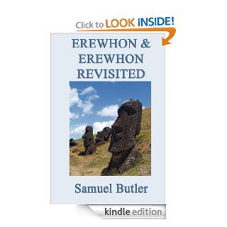 Erewhon & Erewhon Revisited   Kindle edition by Samuel Butler. Science Fiction & Fantasy Kindle eBooks @ .