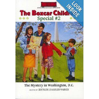 The Mystery in Washington D.C. (Boxcar Children Mystery & Activities Specials #2) (Boxcar Children Special) Gertrude Chandler Warner 9780807554104 Books