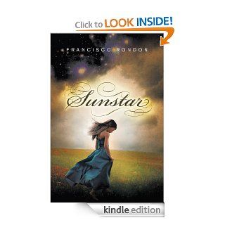 SUNSTAR   Kindle edition by Francisco Rondon. Science Fiction & Fantasy Kindle eBooks @ .