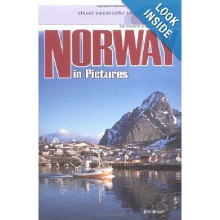 Norway in Pictures (Visual Geography (Twenty First Century)) Eric Braun Books
