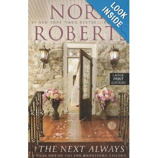 The Next Always (Thorndike Press Large Print Core: the Inn Boonsboro Trilogy): Nora Roberts: 9781594134944: Books