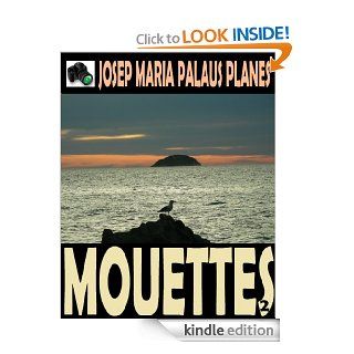 MOUETTES [2] [FR] (French Edition) eBook: JOSEP MARIA PALAUS PLANES: Kindle Store