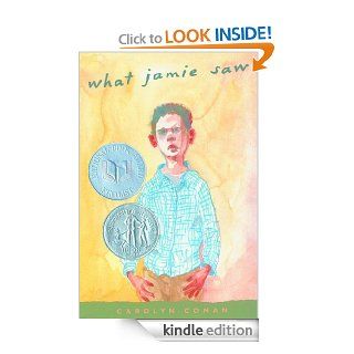 What Jamie Saw   Kindle edition by Carolyn Coman. Children Kindle eBooks @ .
