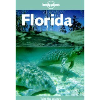 Lonely Planet Florida (Lonely Planet Florida, 2nd ed): Nick Selby, Corinna Selby: 9780864427458: Books