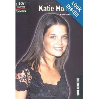 Katie Holmes (High Interest Books): Kristin McCracken: 9780516296012: Books