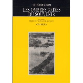 Les Ombres grises du souvenir (nouvelles) Theodor Storm, Alain Cozic 9782905964281 Books
