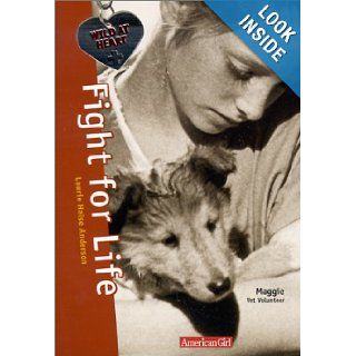 Fight for Life: Maggie Vet Volunteer (Wild at Heart): Laurie Halse Anderson, Mark Salisbury, Jamie Young: 9780613251617: Books