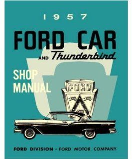 1957 FORD FAIRLANE T BIRD ESCORT etc Service Manual: Automotive