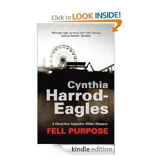 Fell Purpose (A Bill Slider Mystery) eBook: Cynthia Harrod Eagles: Kindle Store